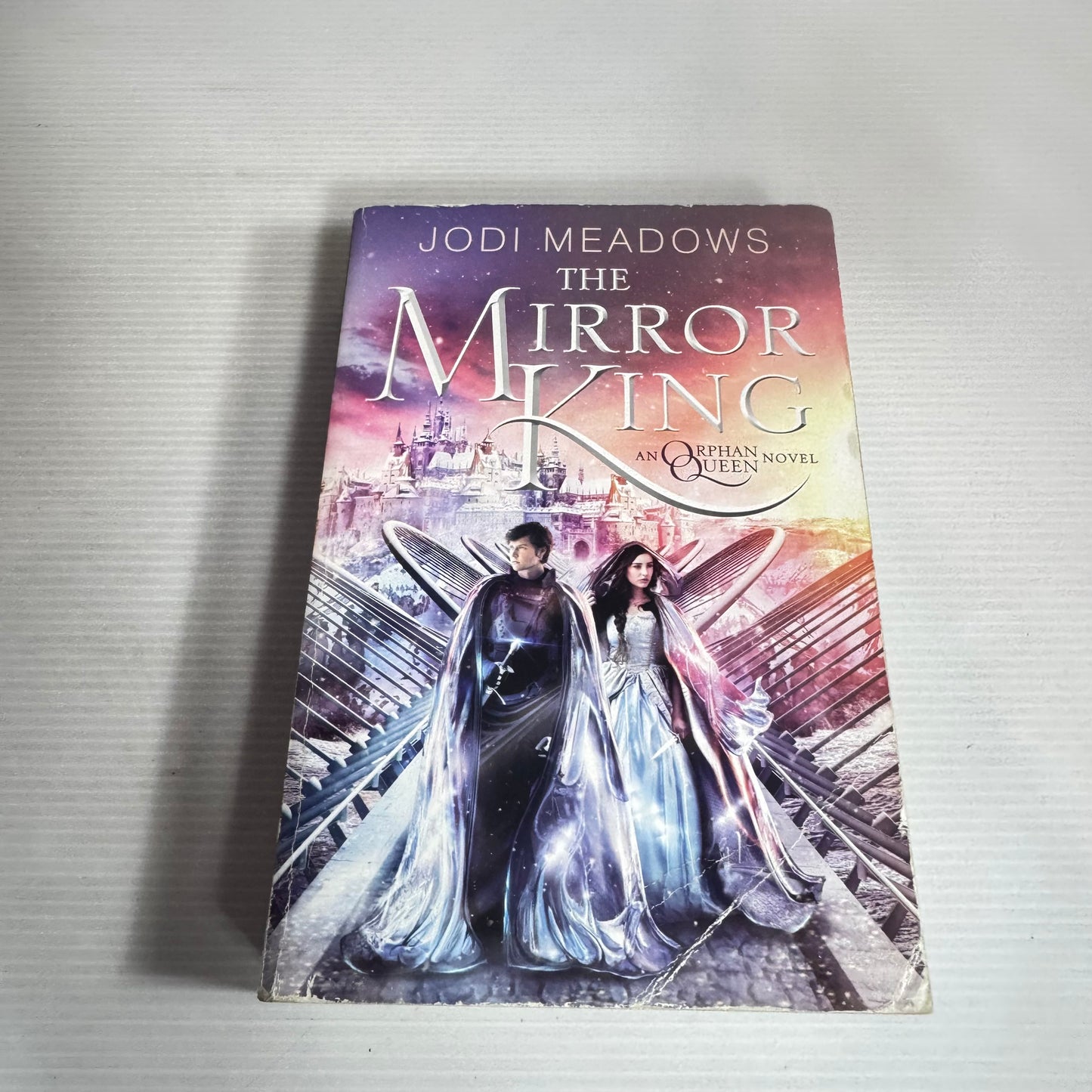 The Mirror King : An Orphan Queen Novel - Jodi Meadows
