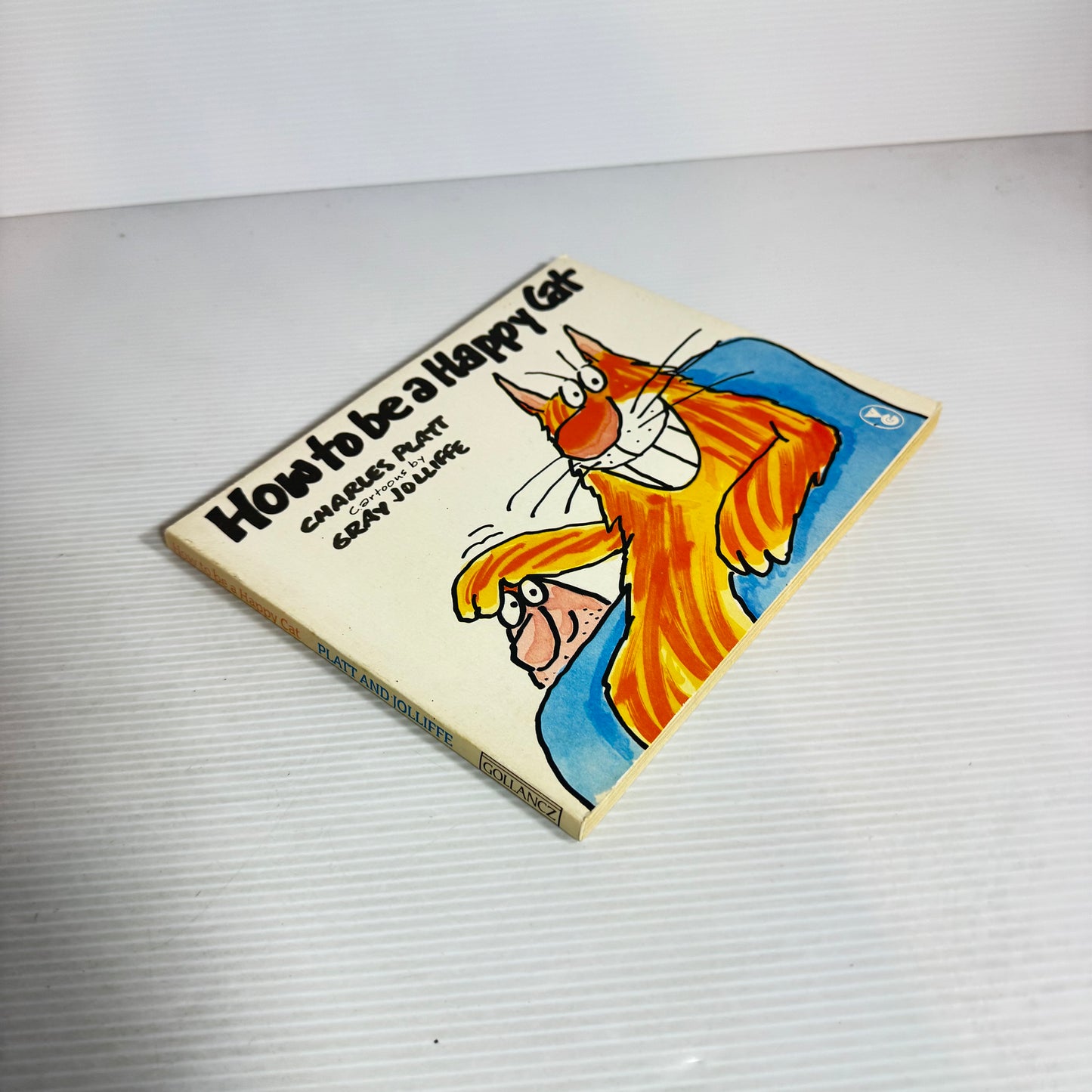 How To Be A Happy Cat - Charles Platt & Cartoons by Gray Jolliffe (Vintage 1986)