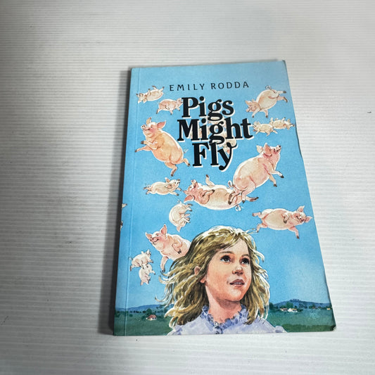 Pigs Might Fly - Emily Rodda