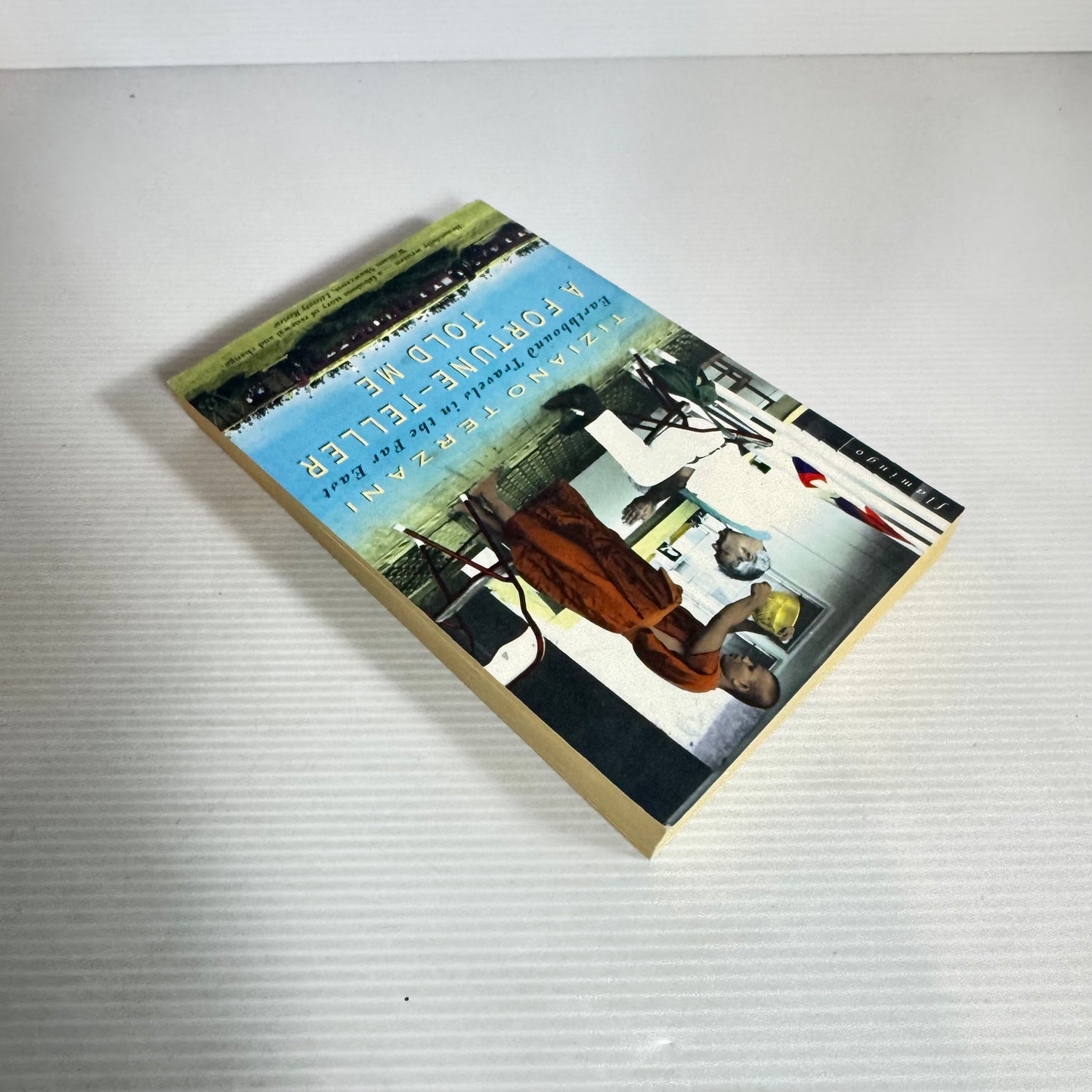 A Fortune-Teller Told Me : Earthbound Travels in the Far East - Tiziano Terzani
