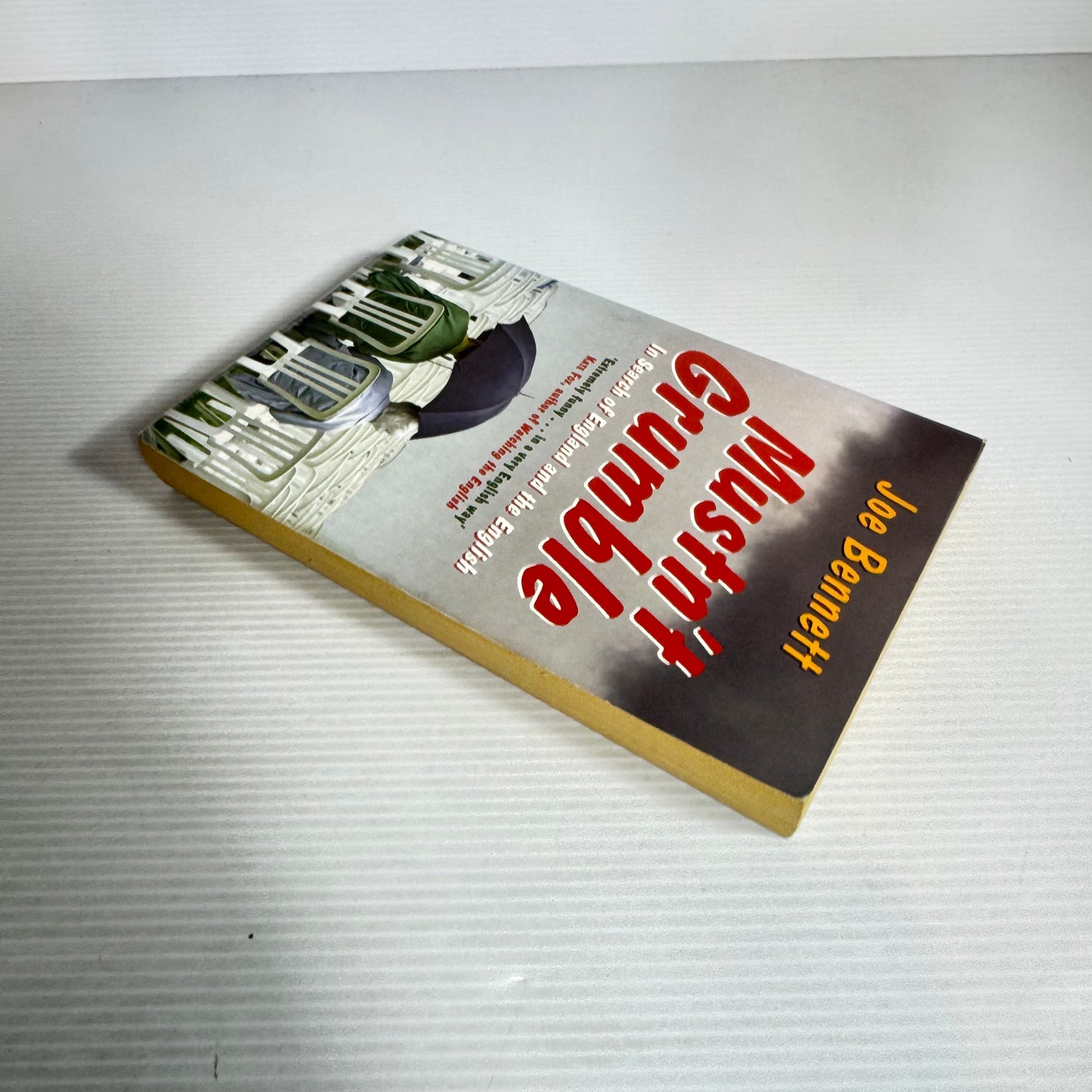 Mustn't Grumble : In Search of England and the English - Joe Bennett