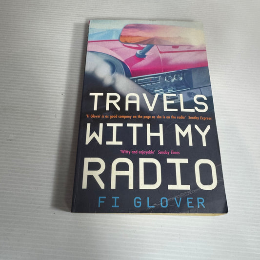 Travels With My Radio - Fi Glover
