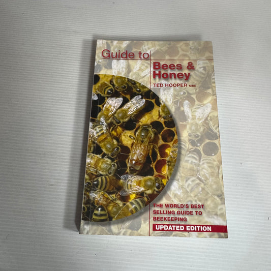 Guide to Bees & Honey - Ted Hooper MBE