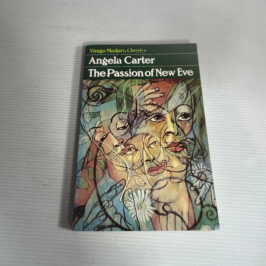 The Passion Of New Eve - Angela Carter