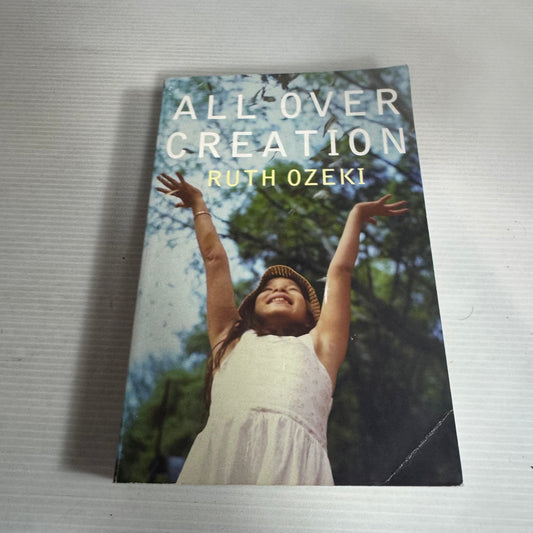 All Over Creation - Ruth Ozeki