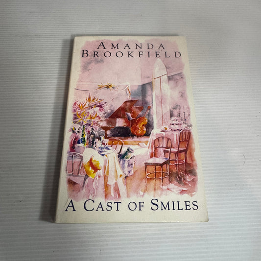 A Cast Of Smiles - Amanda Brookfield