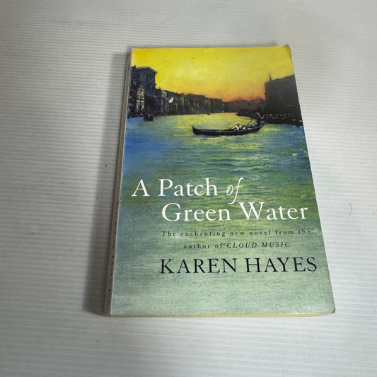 A Patch Of Green Water - Karen Hayes
