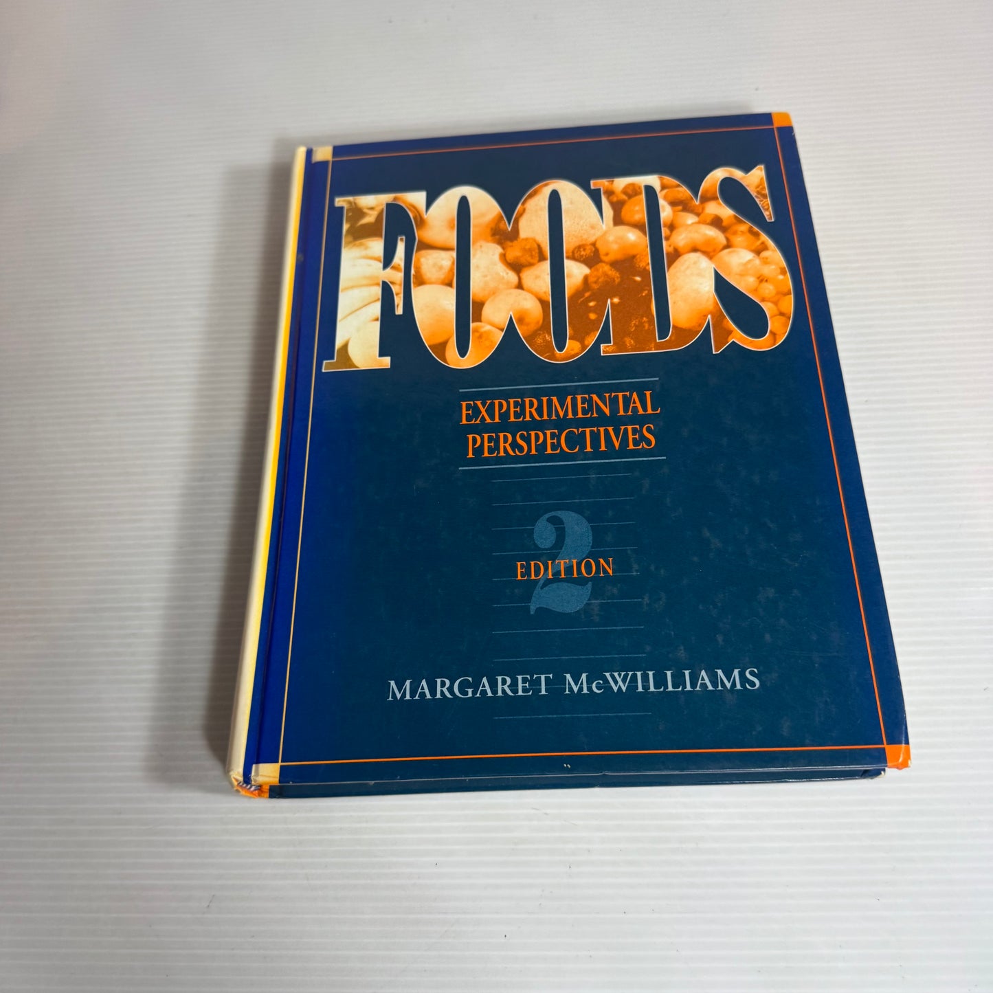 Foods: Experimental Perspectives (2nd Edition) - Margaret McWilliams