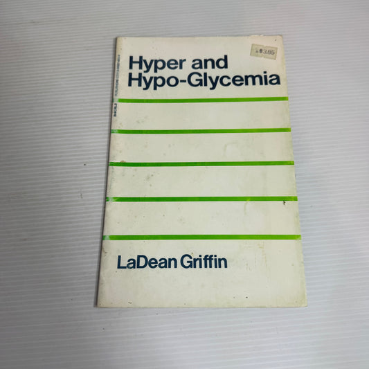 Hyper and Hypo-Glycemia - LaDean Griffin