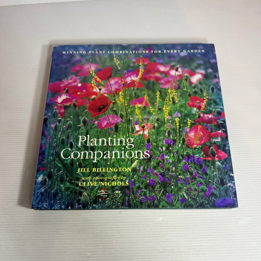 Planting Companions : Winning Plant Combinations for Every Garden - Planting Companions
