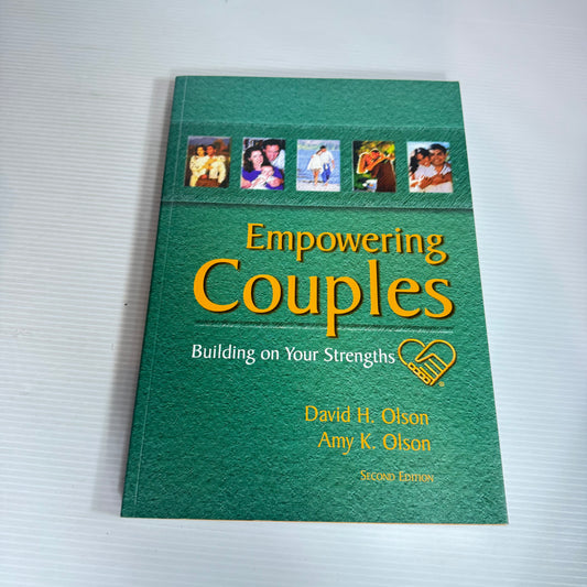 Empowering Couples : Building on Your Strengths 2nd Ed.- David H. Olson & Amy K. Olson