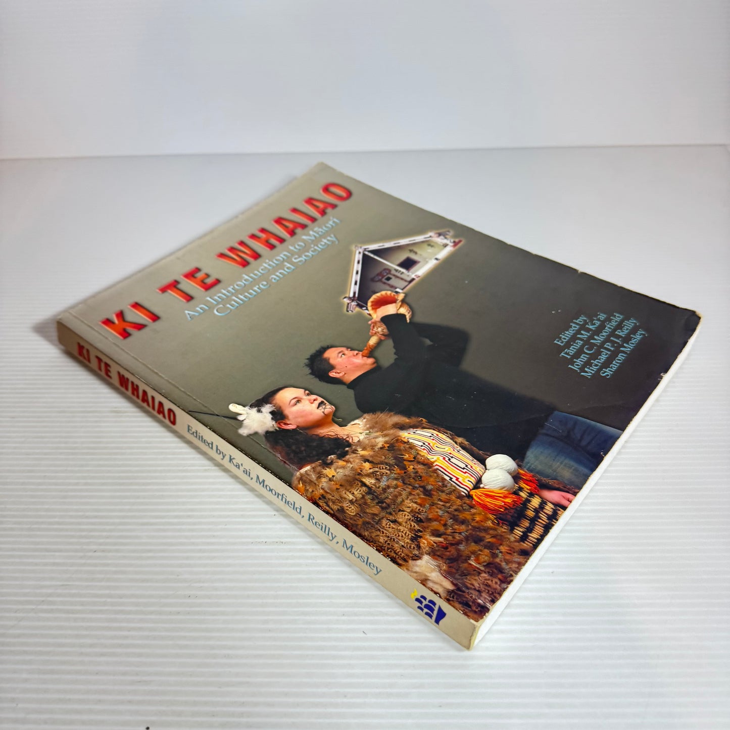 Ki Te Whaiao : An Introduction to Māori Culture and Society - Edited by Ka'ai, Moorfield, Reilly, Mosley