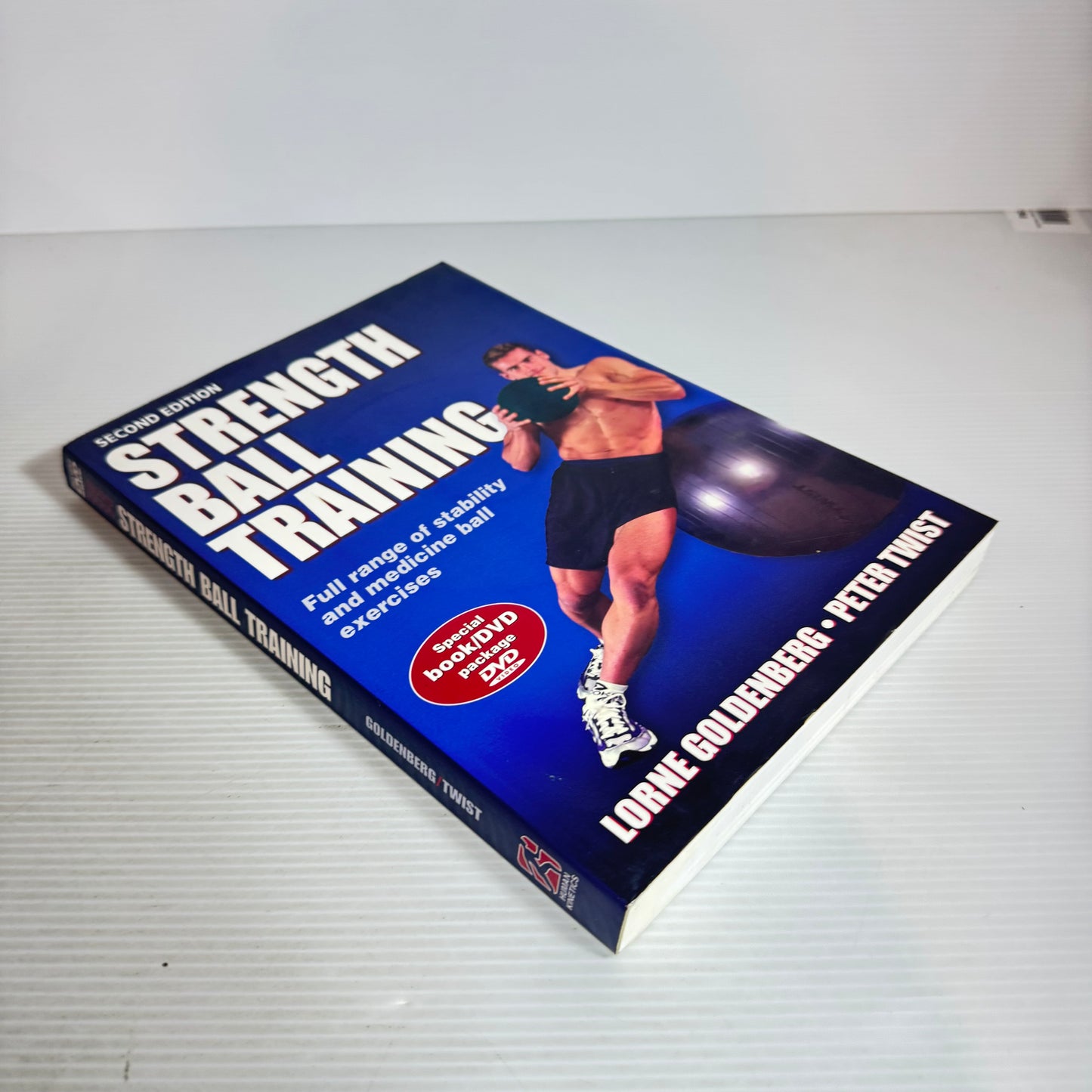Strength Ball Training : Full Range of Stability and Medicine Ball Exercises (2nd Ed.)- Lorne Goldenberg & Peter Twist