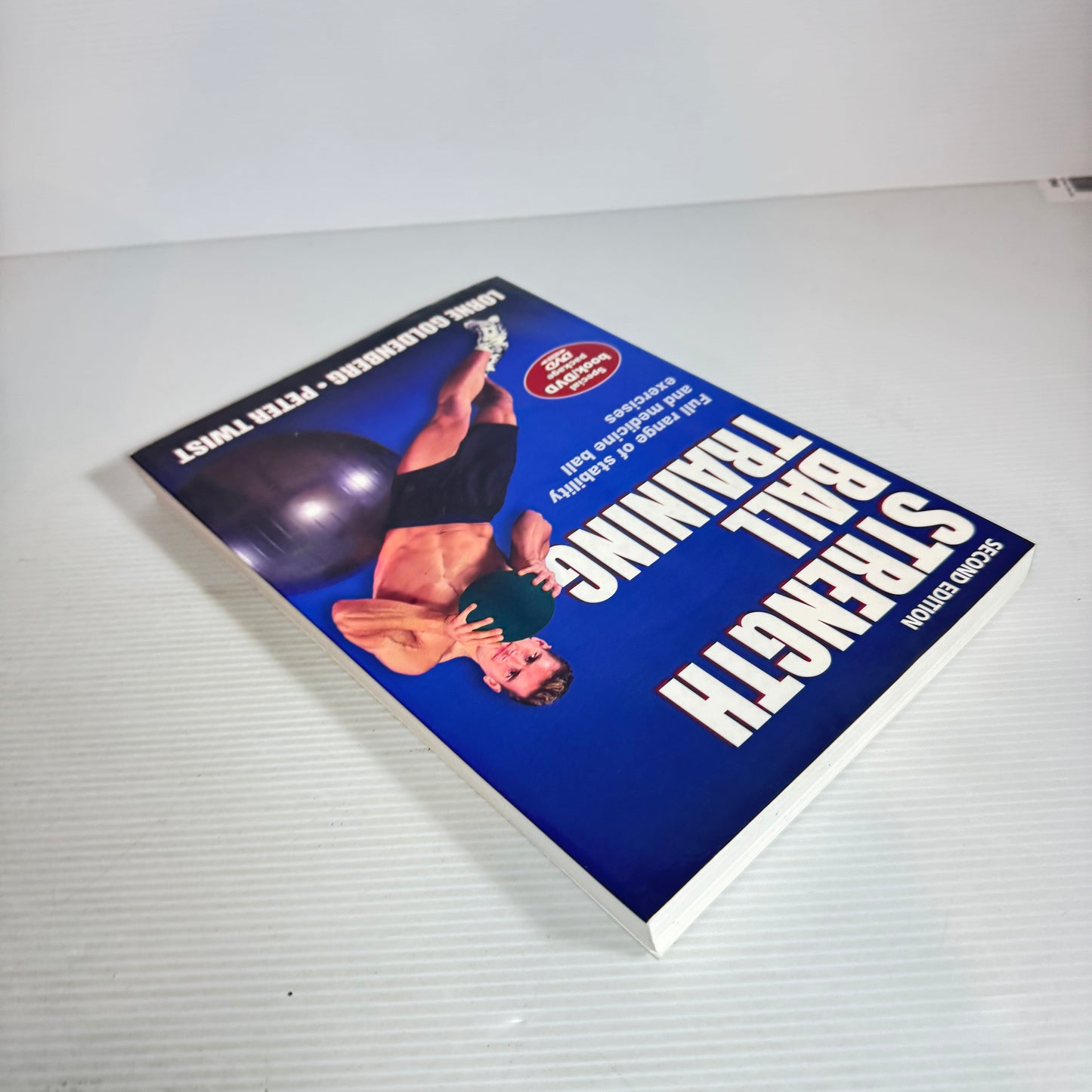 Strength Ball Training : Full Range of Stability and Medicine Ball Exercises (2nd Ed.)- Lorne Goldenberg & Peter Twist