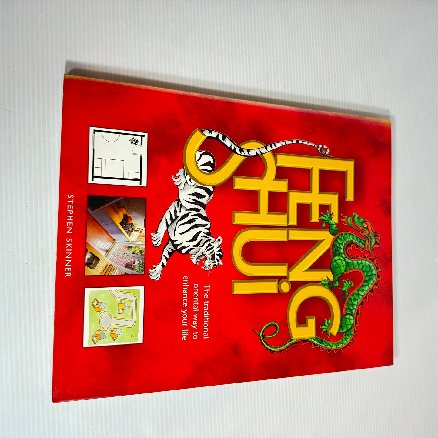 Feng Shui : The Traditional Oriental Way To Enhance Your Life - Stephen Skinner