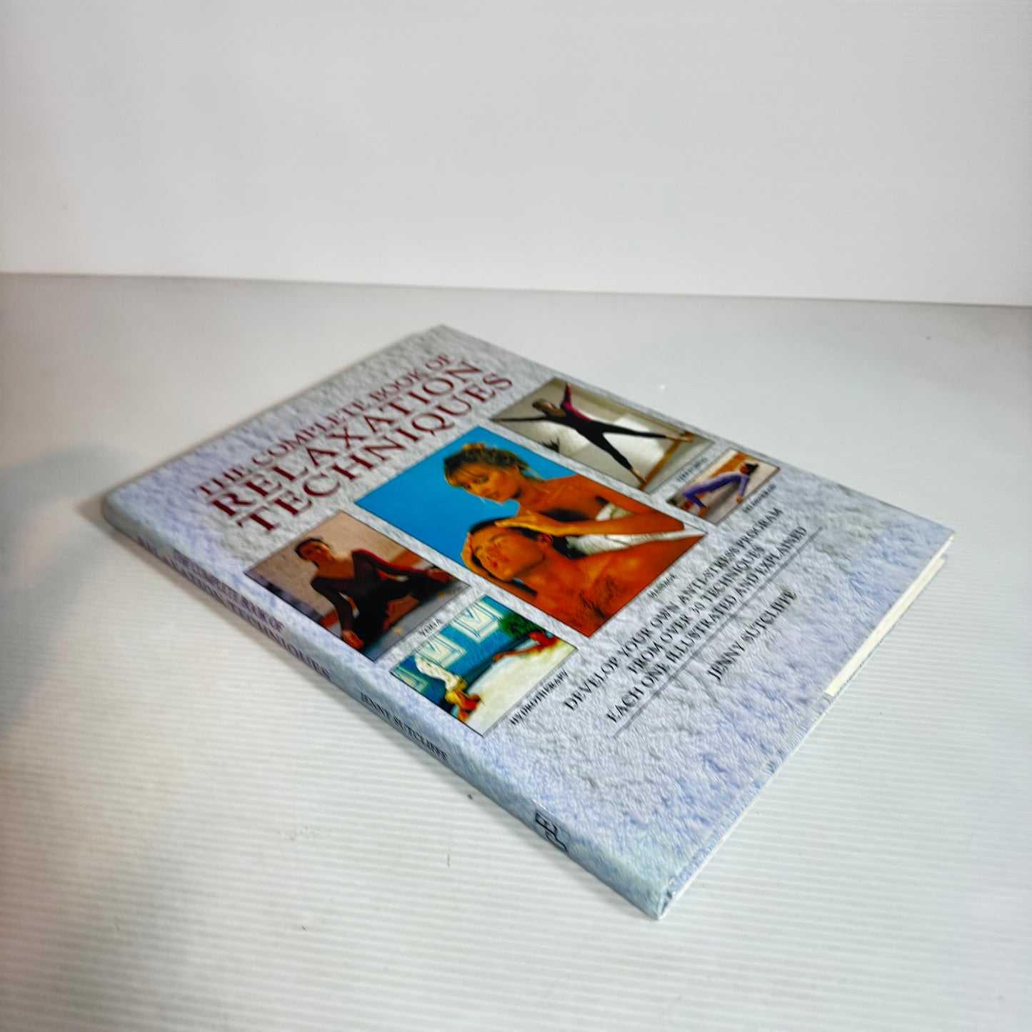 The Complete Book of Relaxation Techniques - Jenny Sutcliffe