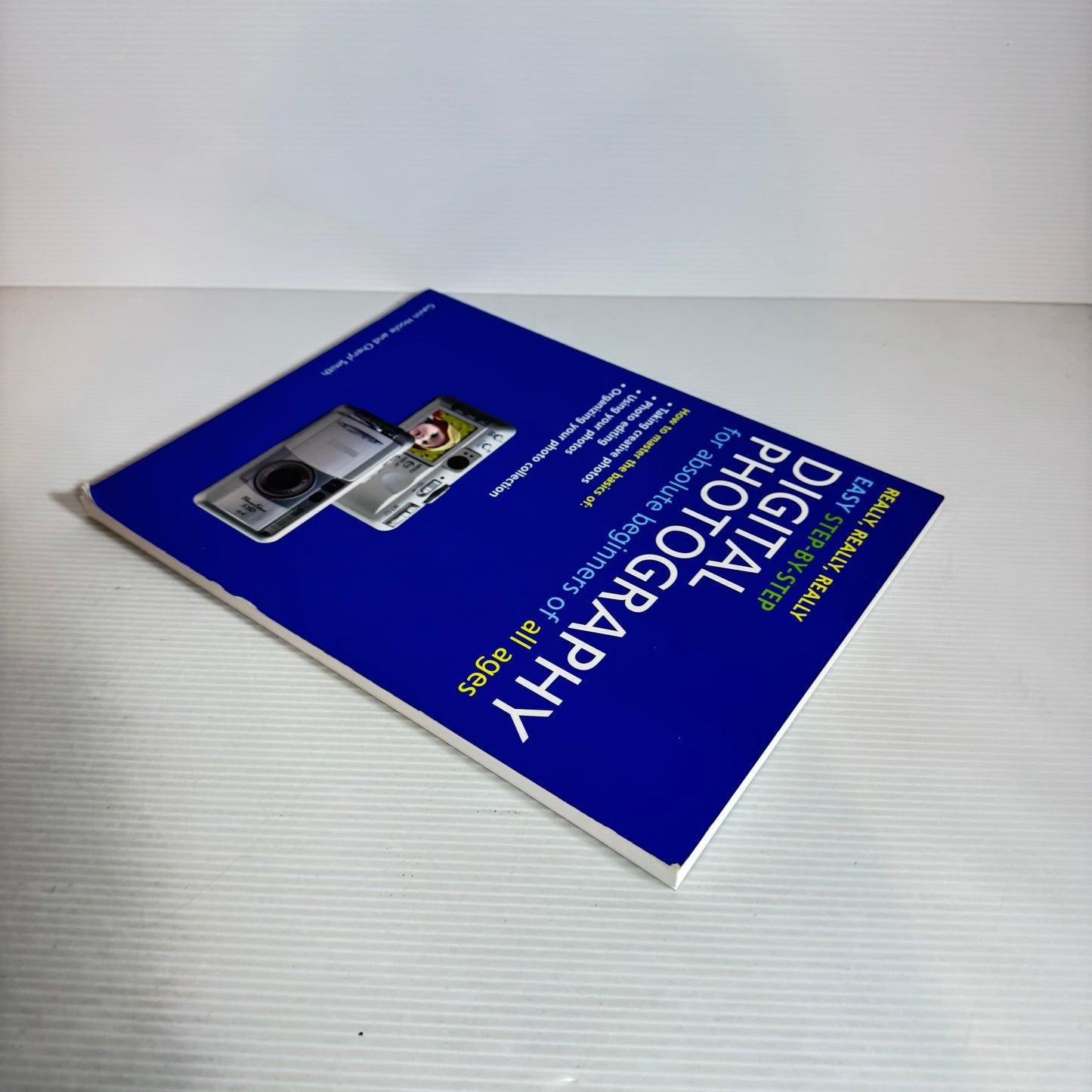Digital Photography for Absolute Beginners of All Ages - Gavin Hoole & Cheryl Smith