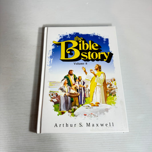 The Bible Story Volume 8 - Arthur S. Maxwell