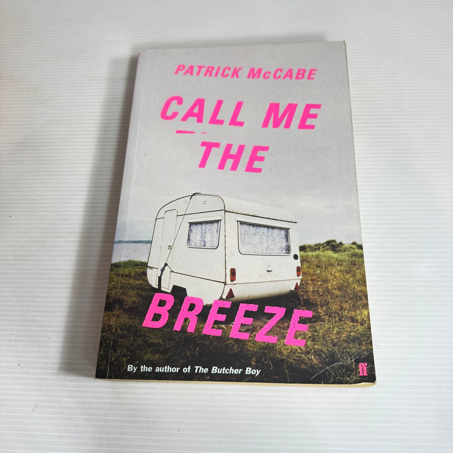 Call Me The Breeze - Patrick McCabe