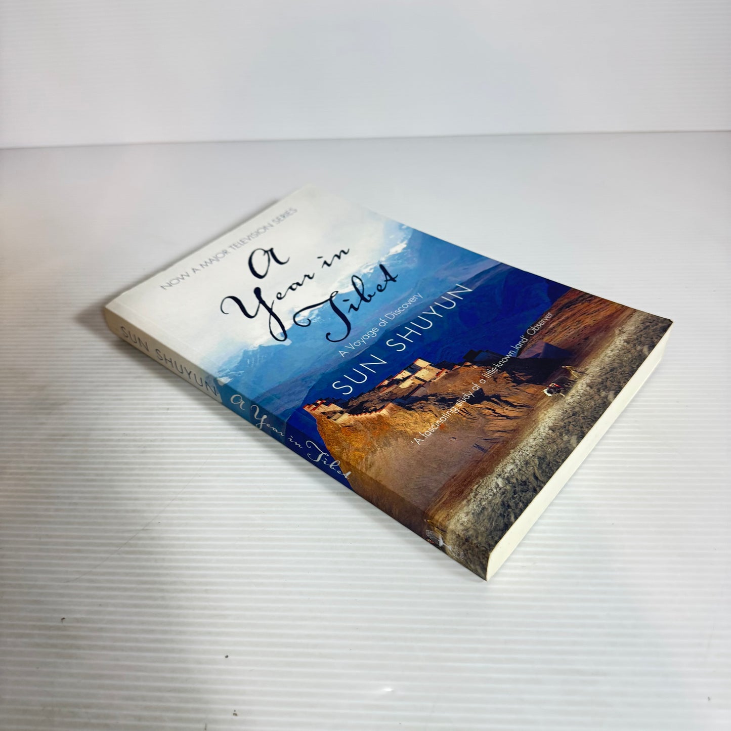 A Year In Tibet : A Voyage of Discovery - Sun Shuyun