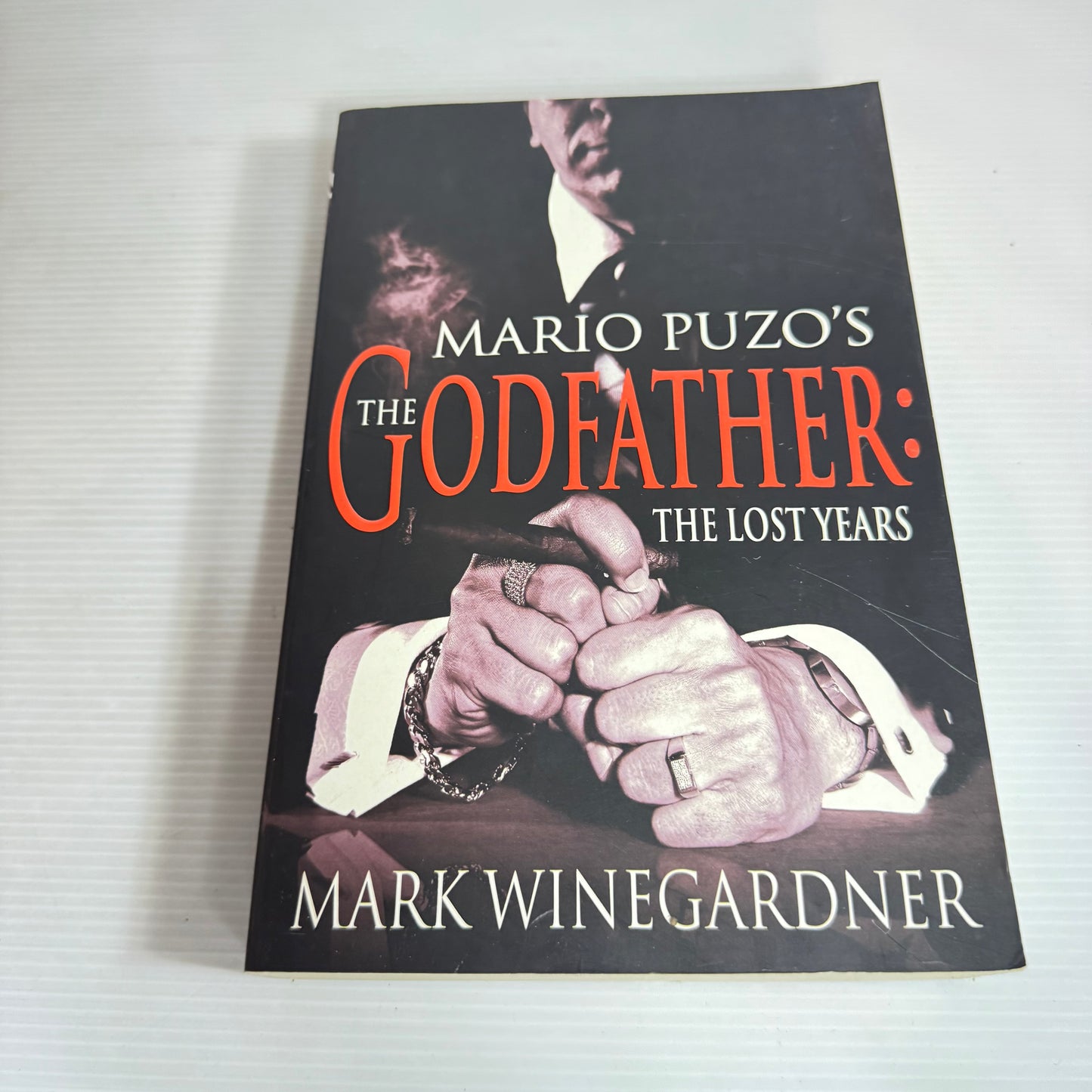 Mario Puzo's The Godfather: The Lost Years - Mark Winegardner