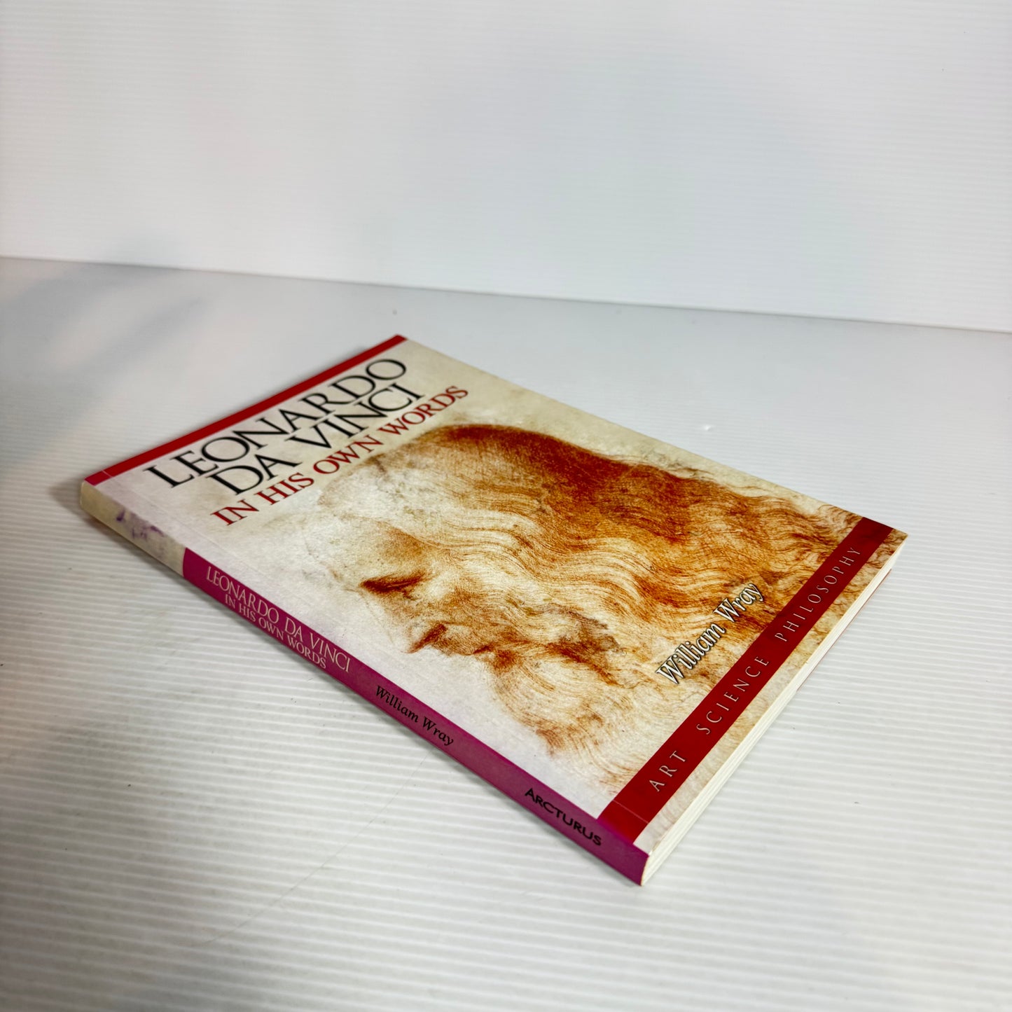 Leonardo Da Vinci In His Own Words - William Wray