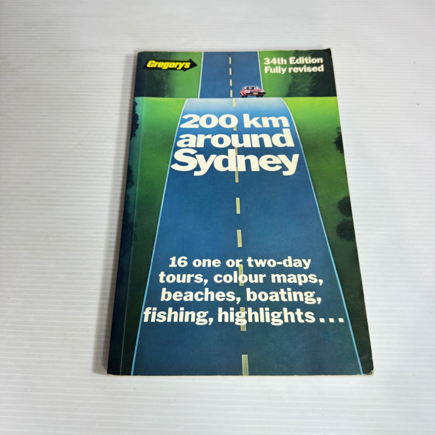 200km Around Sydney : 16 One or Two-Day Tours 34th Edition