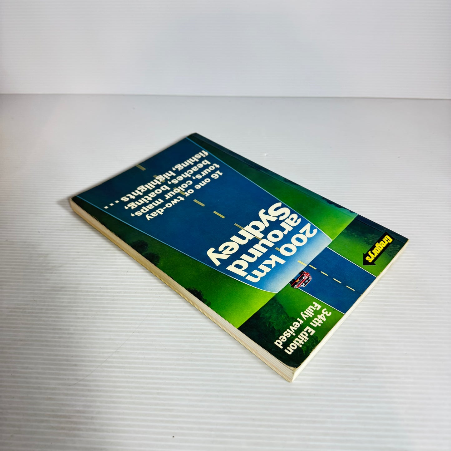 200km Around Sydney : 16 One or Two-Day Tours 34th Edition