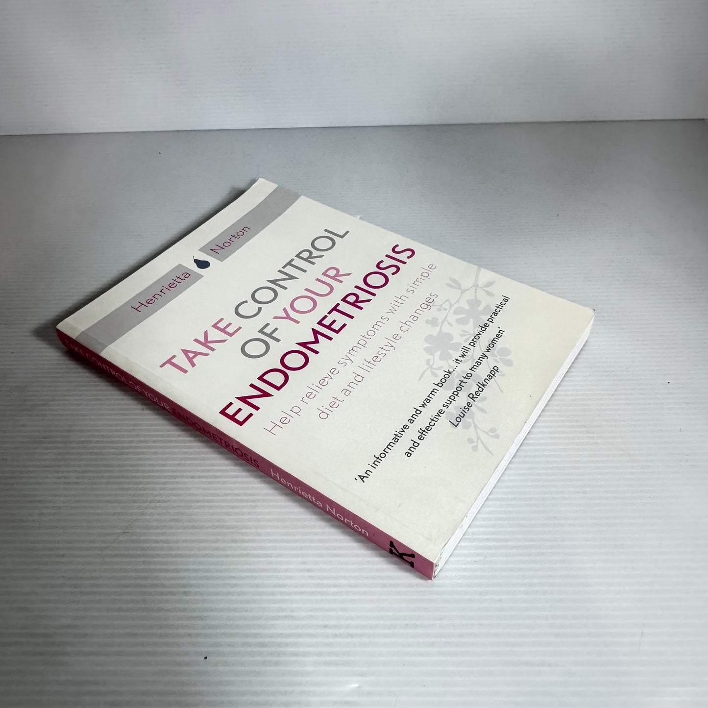 Take Control Of Your Endometriosis - Henrietta Norton