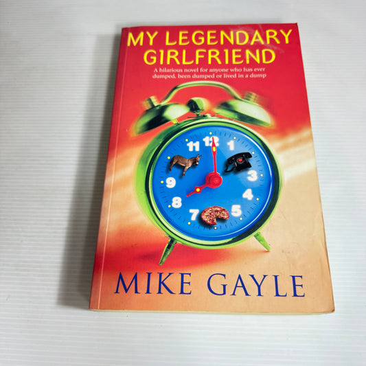 My Legendary Girlfriend - Mike Gayle