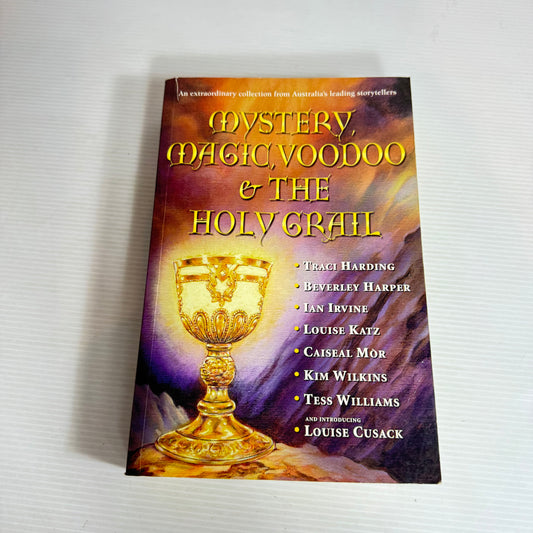 Mystery Magic Voodoo & The Holy Grail - Collection of Australia's Leading Storytellers