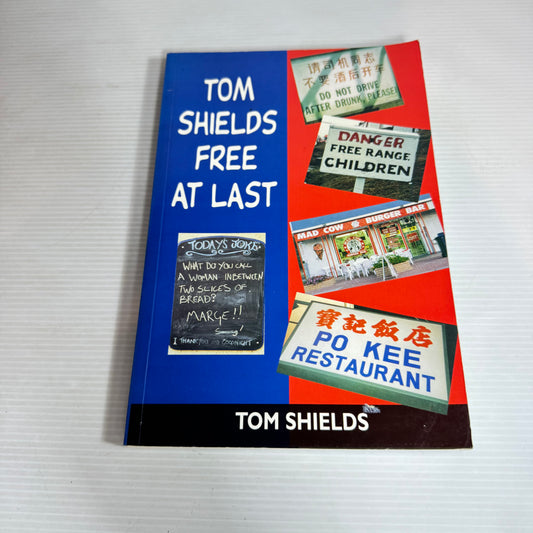Tom Shields Free At Last - Tom Shields