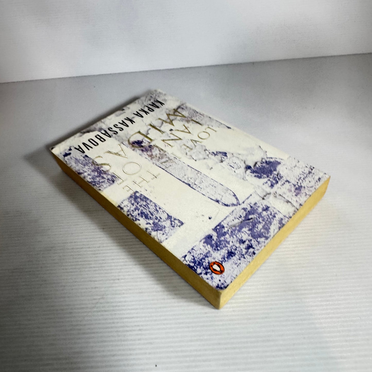 Love In The Land Of Midas - Kapka Kassabova