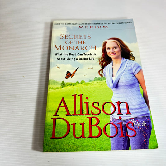 Secrets Of The Monarch - Allison Dubois