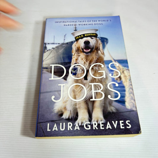 Dogs with Jobs - Laura Greaves