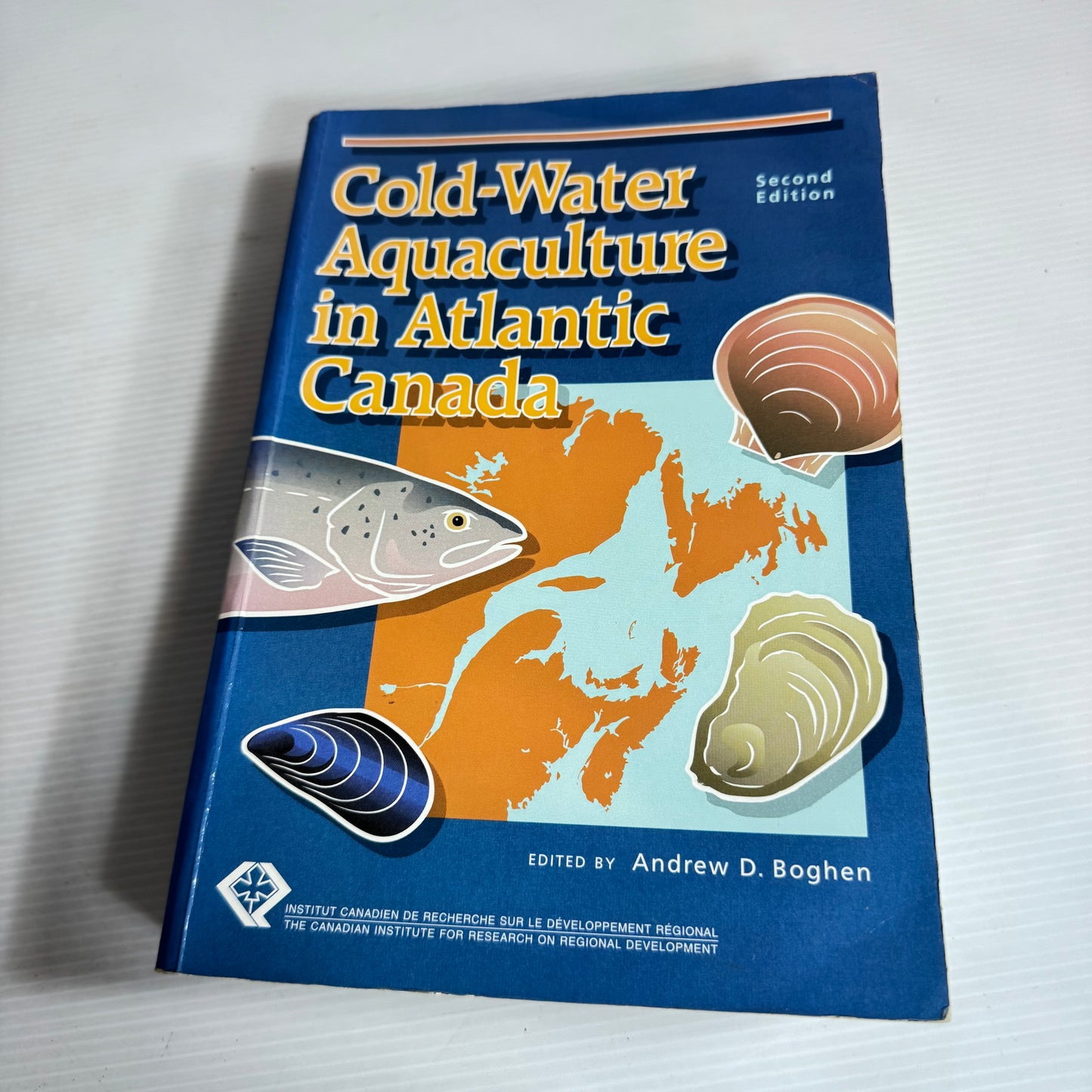 Cold-Water Aquaculture in Atlantic Canada - Edited by Andrew D. Boghen