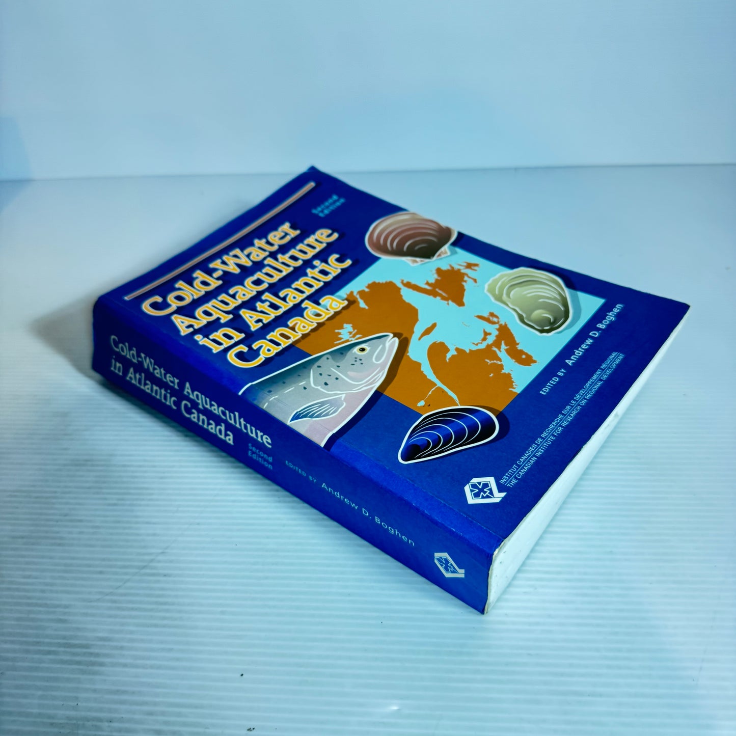 Cold-Water Aquaculture in Atlantic Canada - Edited by Andrew D. Boghen