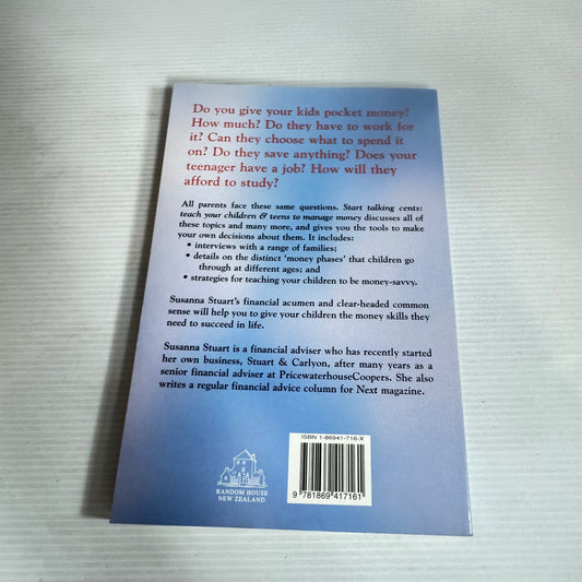 Start Talking Cents : Teach Your Children & Teens to Manage Money - Susanna Stuart