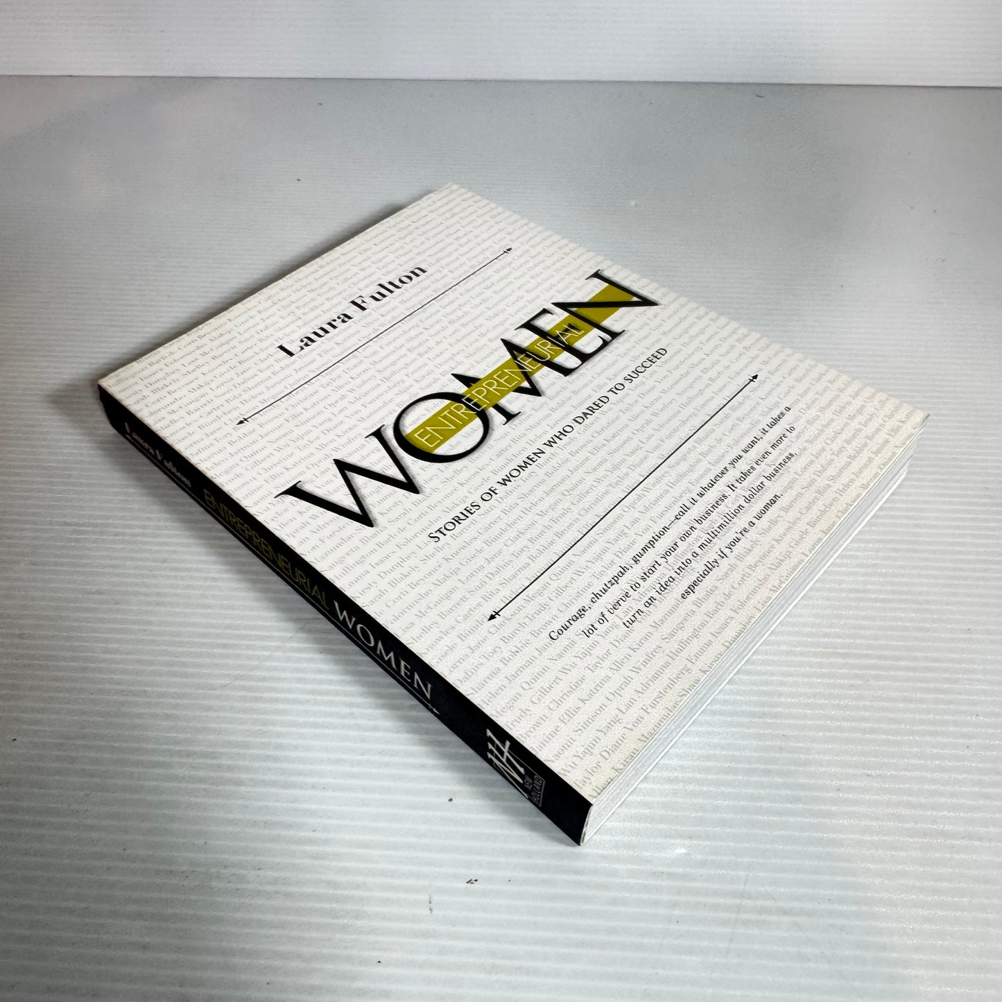 Entrepreneurial Women : Stories of Women Who Dared to Succeed - Laura Fulton