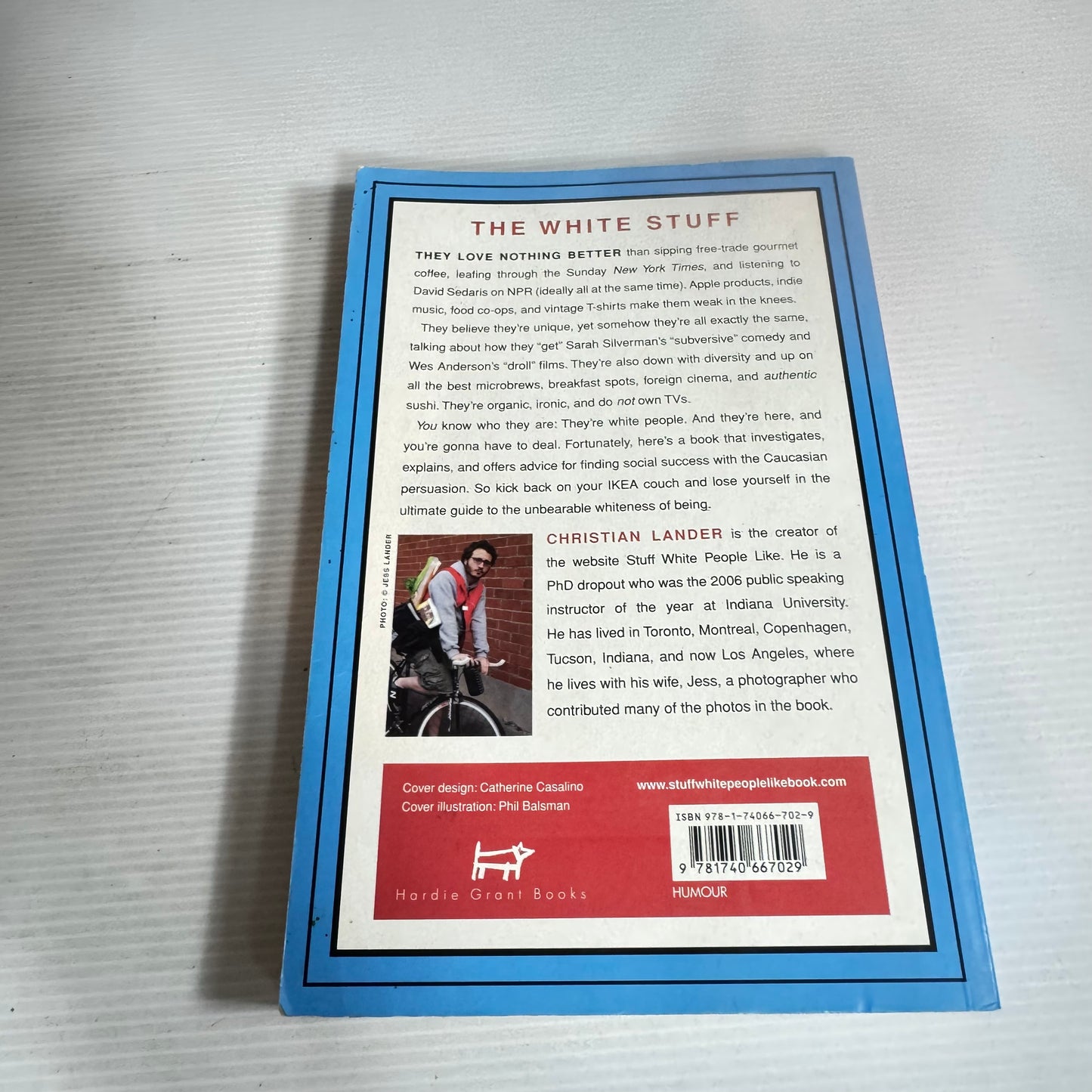 The Definitive Guide to Stuff White People Like : The Unique Taste of Millions - Christian Lander