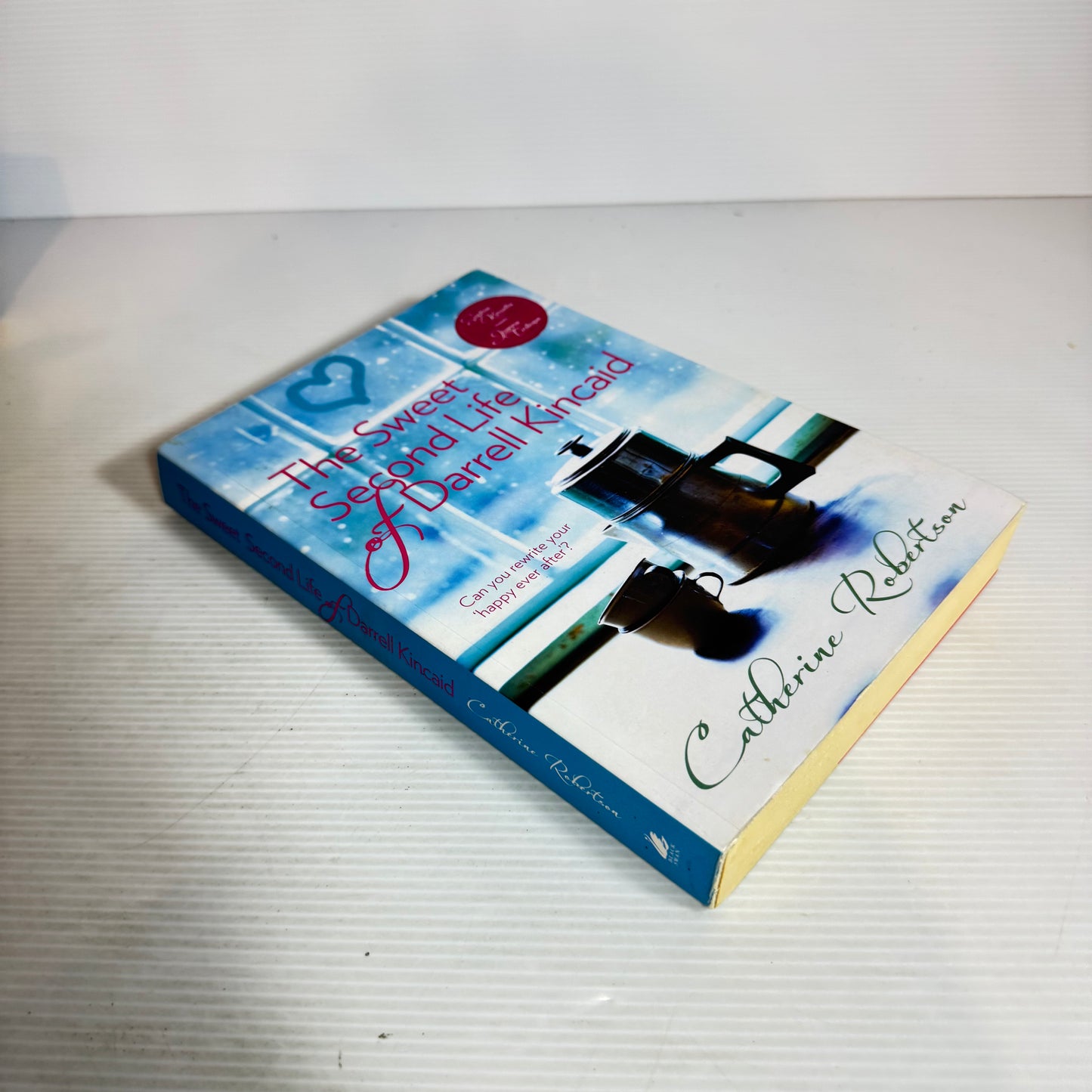 The Sweet Second Life Of Darrell Kincaid - Catherine Robertson