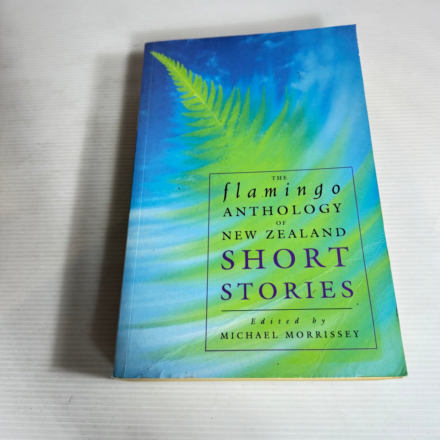 The Flamingo Anthology of New Zealand Short Stories - Edited by Michael Morrissey