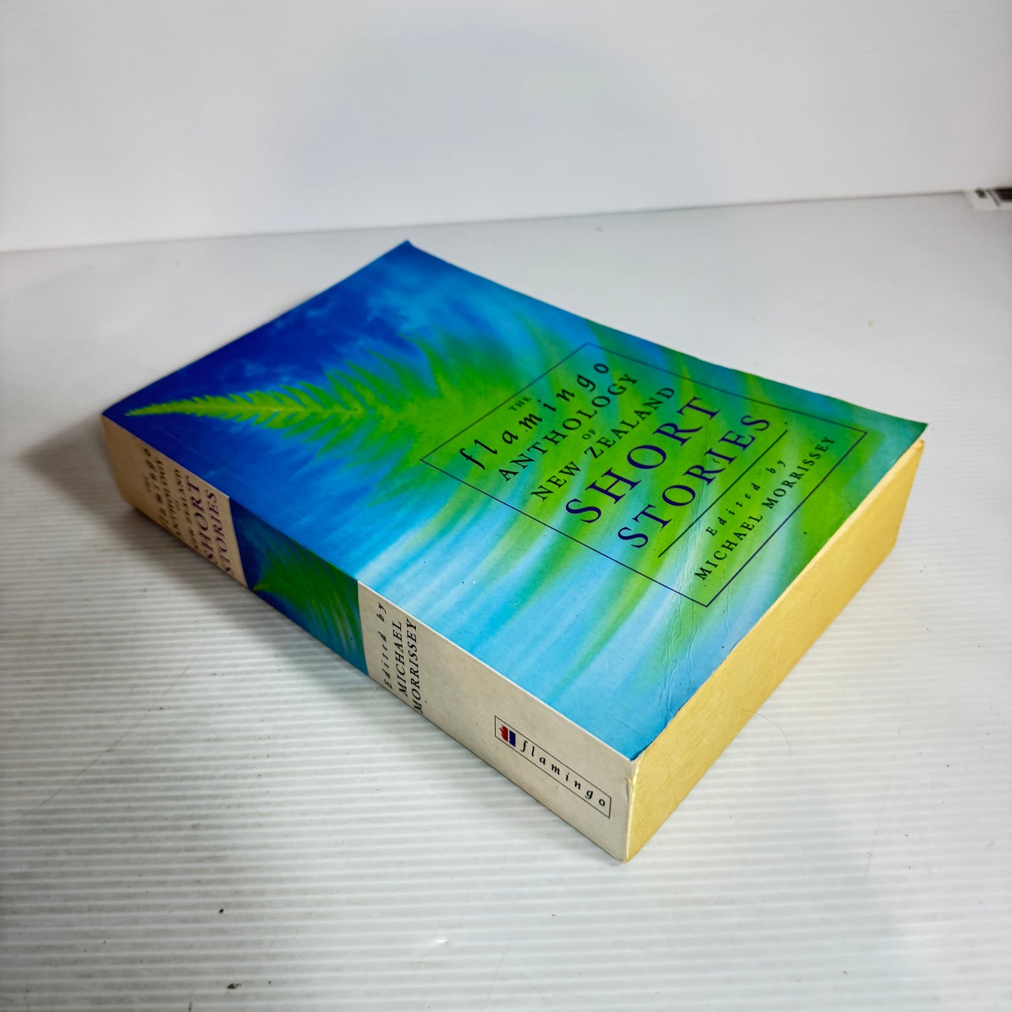 The Flamingo Anthology of New Zealand Short Stories - Edited by Michael Morrissey