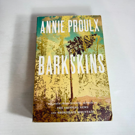 Barkskins - Annie Proulx