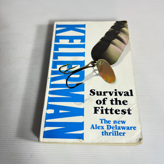 Survival of the Fittest : The New Alex Delaware Thriller - Jonathan Kellerman