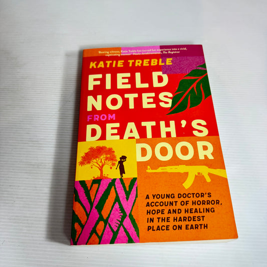 Field Notes From Death's Door - Katie Treble