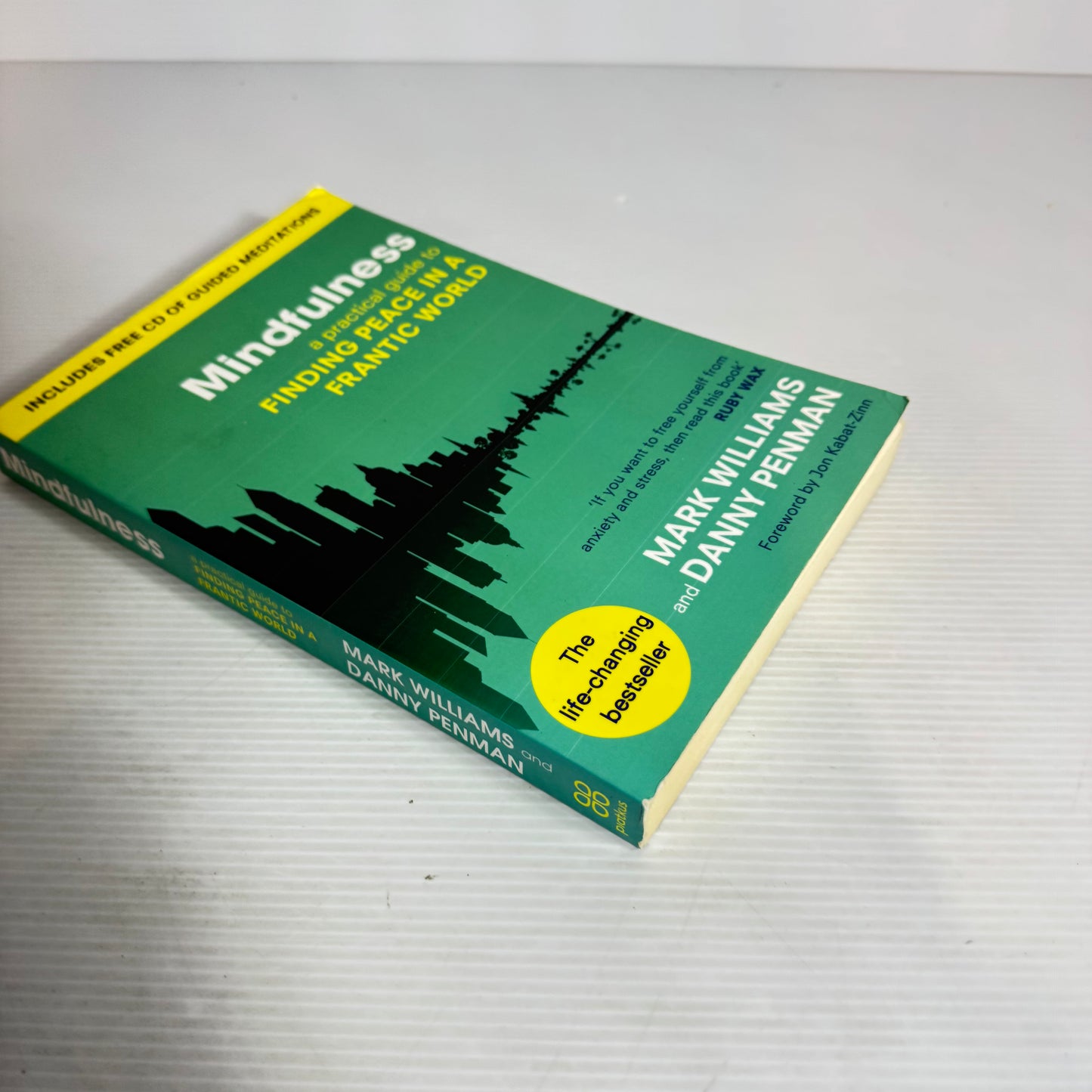 Mindfulness : A Practical Guide to Finding Peace in a Frantic World - Mark Williams and Danny Penman