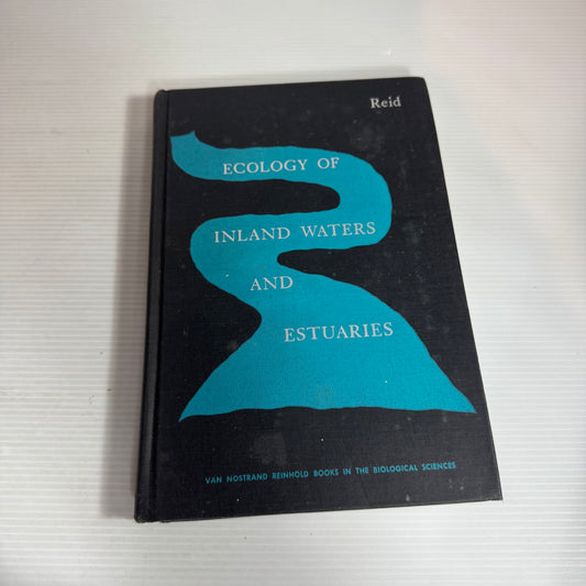 Ecology of Inland Waters and Estuaries - Van Nostrand Reinhold Books in the Biological Sciences (Vintage 1961)