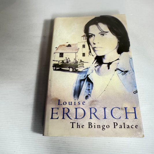 The Bingo  Palace - Louise Erdrich
