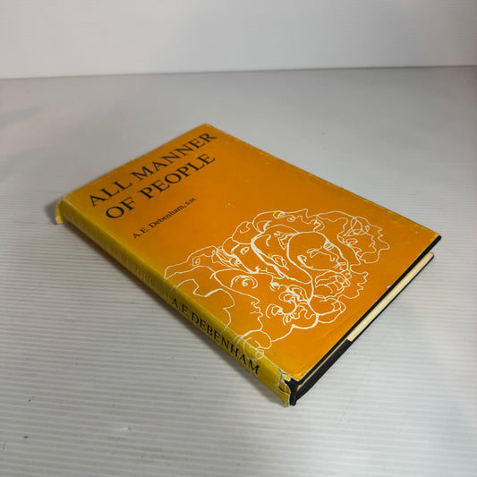 All Manner of People - A. E. Debenham, S.M. (Vintage First Edition 1967)